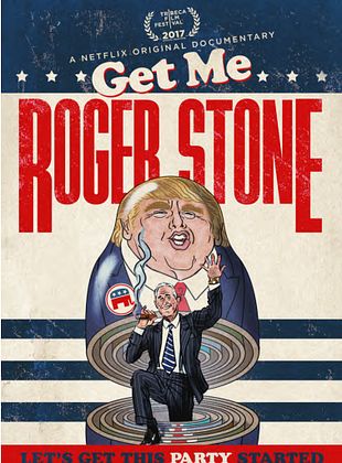 Get Me Roger Stone